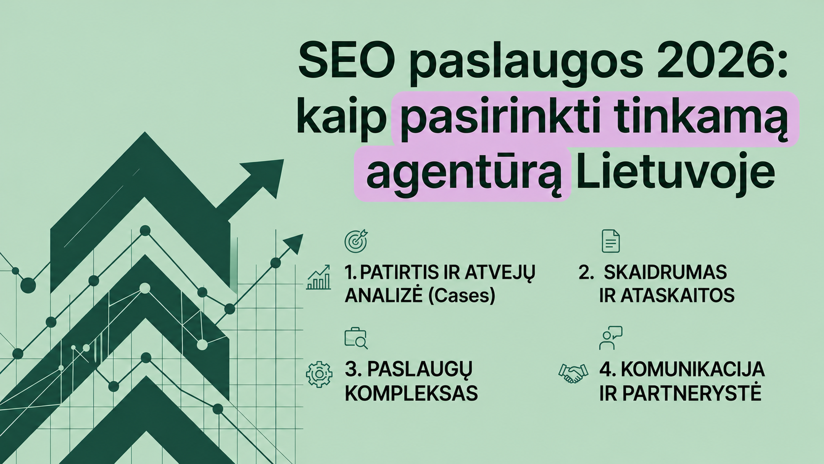 SEO paslaugos 2026: kaip pasirinkti tinkamą agentūrą Lietuvoje